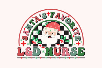 Santa's Favorite Nures Christmas Retro Typography T-shirt design