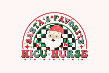 Santa's Favorite Nures Christmas Retro Typography T-shirt design