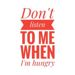 ''Hungry'' Concept Funny Quote Illustration