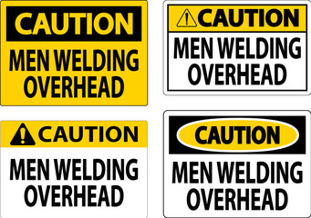 Caution Sign Men Welding Overhead
