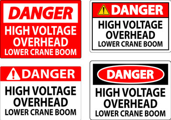 Danger Sign High Voltage Overhead, Lower Crane Boom