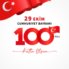 29 ekim, Cumhuriyet Bayrami, 100 years Infinity sign. Translation from turkish - October 29 Republic Day, 100 years, Happy holiday. Vector illustration