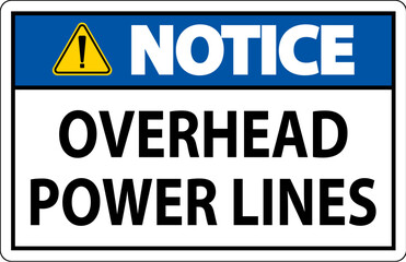 Notice Sign Overhead Power Lines