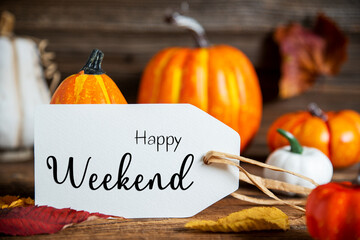 Orange Pumpkin Decoration With Label With Text Happy Weekend