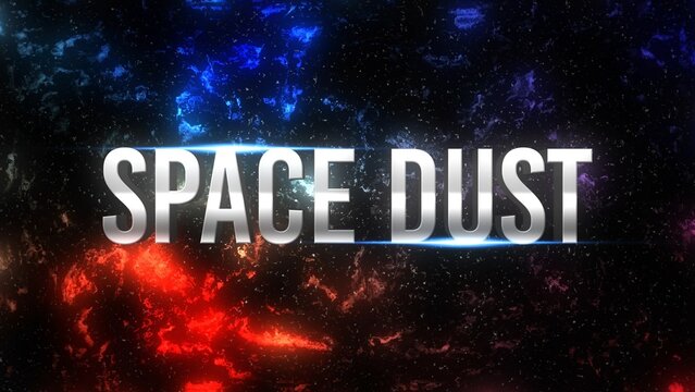 Space Dust Galaxy Metalic Title Intro