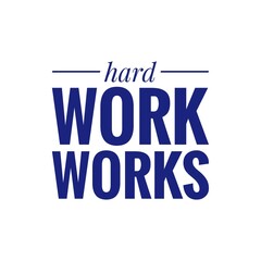 ''Hard Work'' Concept Quote Illustration