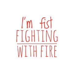 ''Firefighter'' Quote Ilustration