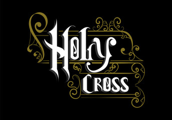 HOLY CROSS lettering custom design