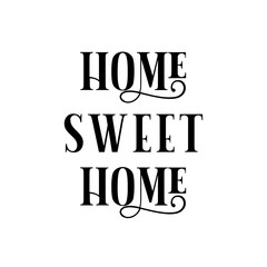 Home Sweet Home. Text on transparent background