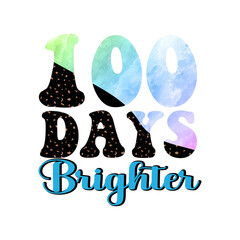 100 days brigher, 100 days school t shirt