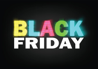 Black Friday sale design template. Black Friday text with colorful lights. Vector illustration