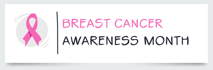 Breast Cancer Awareness Month, held on October.