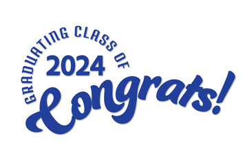 Congrats! Class of 2024 Graduation Sign Graphic with Text	 in Blue, Royal Blue