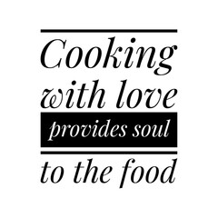 ''Cooking with love'' Gourmet Quote Illustration