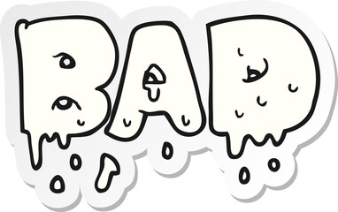 sticker of a cartoon word bad