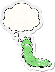 cartoon caterpillar with thought bubble as a distressed worn sticker