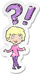 retro distressed sticker of a cartoon woman asking question