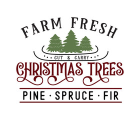 Farm fresh Christmas tree, cut and carry, Farmhouse Christmas Sign, Farmhouse Christmas Sign Cut Files, vintage Christmas sign, Farmhouse Christmas