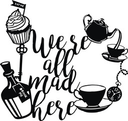 Wonderland vector set. We are all mad here.  tea cups and teapot, poison, roses and mushrooms, bottle, drink me, eat me