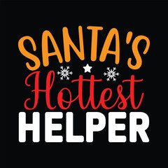 Santa's hottest Helper , T-shirt Design Vector File.