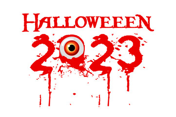 Halloween 2023 with eye and blood, Illustration for greeting card