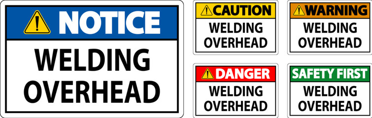 Danger Sign Welding Overhead