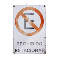 cartel de prohibido estacionar sucio y viejo