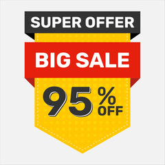 Vector Banner Super Offer Big Sale 95% OFF. Banner Discount. Yellow, Black and Red