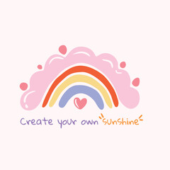 Hand drawing rainbow illustration vector with slogan.