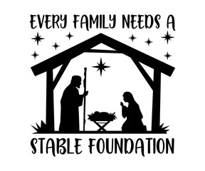 every family needs a  stabSvg,Christmas Cricut,T Shirt Design,Santa Hat Svg;Silhouette,Manger,Housewarming,Glass Block,Xmas Vector,Mouse Castle,Christmas Sublimation For Shirt, Memories Commercial Use