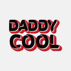 CREATIVE FATHERS DAY T SHIRT DESIGN,  DADDY COOL