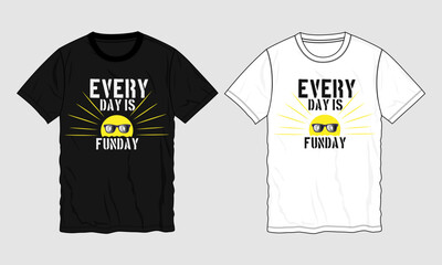 Every day is fun day typography t shirt design vector illustration ready to print