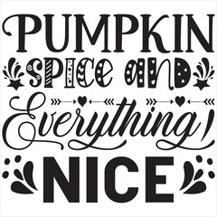 Pumpkin Spice and Everything Nice