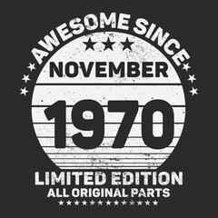 Awesome Since 1970. Vintage Retro Birthday Vector, Birthday gifts for women or men, Vintage birthday shirts for wives or husbands, anniversary T-shirts for sisters or brother