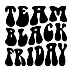 Team Black Friday Svg