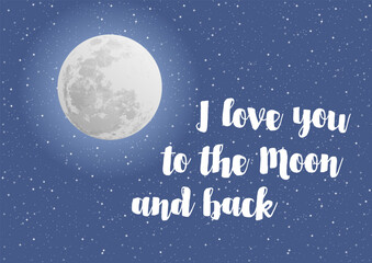 Naklejka premium I love you to the moon and back poster