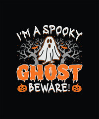 I’m a spooky ghost beware Halloween t shirt