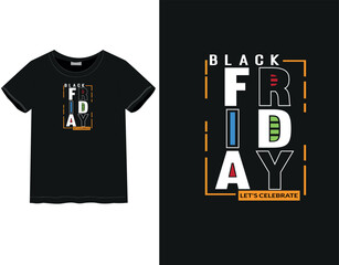 Black Friday T-shirt | vacation mood | Male and Female t-shirt | Black Friday quote	
