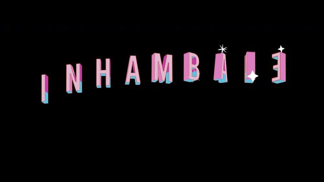 Bright letters jump merrily in the inscription INHAMBANE city. Retro. Alpha channel black. Looped from frame 120 to 240, Alpha BW at the end
