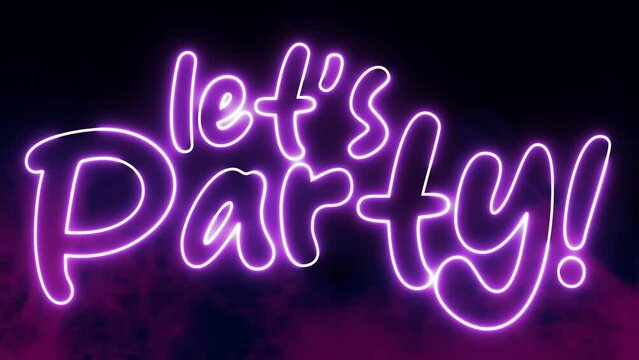 Let's Party text font with neon light. Luminous and shimmering haze inside the letters of the text Party. Lets Party neon sign. 