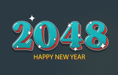 Happy New Year 2048 Concept Illustration On Halftone Effect. Modern Holiday Design.