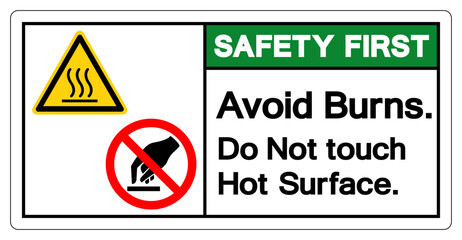 Safety First Avoid Burns Do Not touch Hot Surface Symbol Sign, Vector Illustration, Isolate On White Background Label .EPS10
