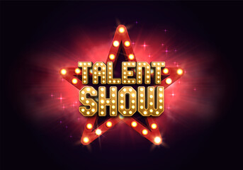 Bright Talent Show sign with a retro star billboard. Vector illustration.