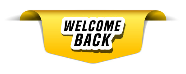 Colorful vector flat design banner welcome back. This sign is well adapted for web design.