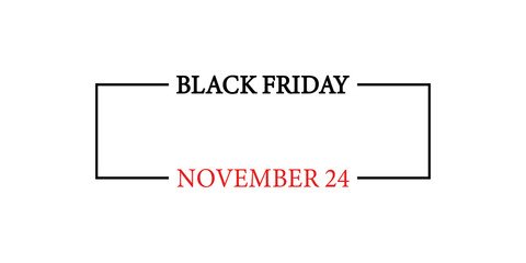 Black Friday, November 24 stylish and colorful illustration design 