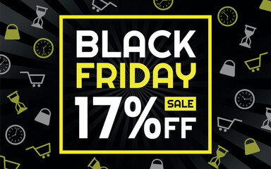Black Friday Sale 17% off Creative Advertising Banner, Black, White and Yellow, Radial Background, Shop and Limited Time Icons