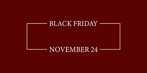 Black Friday, November 24 stylish and colorful illustration design 