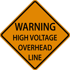 Warning Sign Caution High Voltage Overhead Line