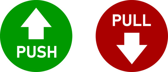 Green Red and White Push and Pull Round Warning Direction Info Sticker Badge Icon with an Arrow and Text. Vector Image.