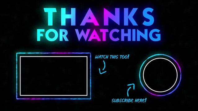 Thanks For Watching, Outro Video For Channel, Subscribe My Channel